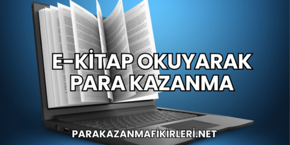 E-Kitap Okuyarak Para Kazanma