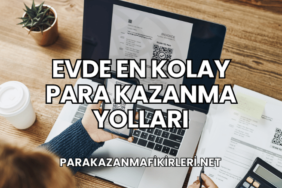 Evde En Kolay Para Kazanma Yolları