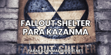 Fallout Shelter Para Kazanma