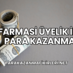 Farmasi Üyelik ile Para Kazanma