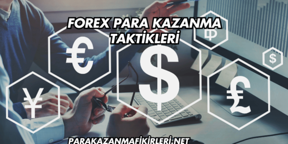 Forex Para Kazanma Taktikleri