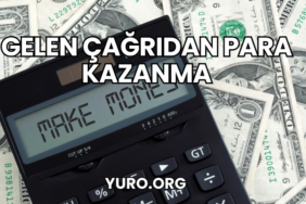 Gelen Çağrıdan Para Kazanma