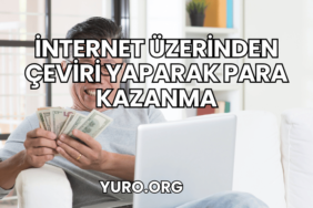 İnternet Üzerinden Çeviri Yaparak Para Kazanma