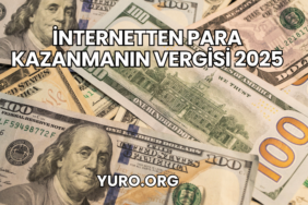 İnternetten Para Kazanmanın Vergisi 2025