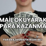 Mail Okuyarak Para Kazanma
