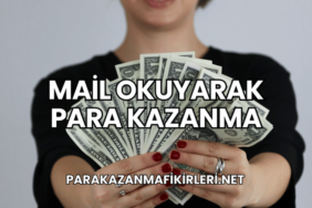 Mail Okuyarak Para Kazanma