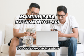 Mantıklı Para Kazanma Yolları