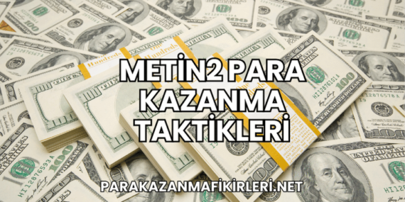 Metin2 Para Kazanma Taktikleri