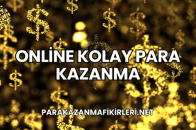 Online Kolay Para Kazanma