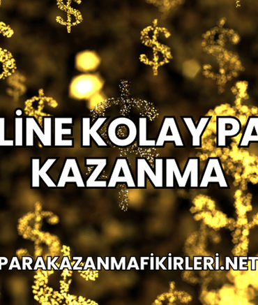 Online Kolay Para Kazanma