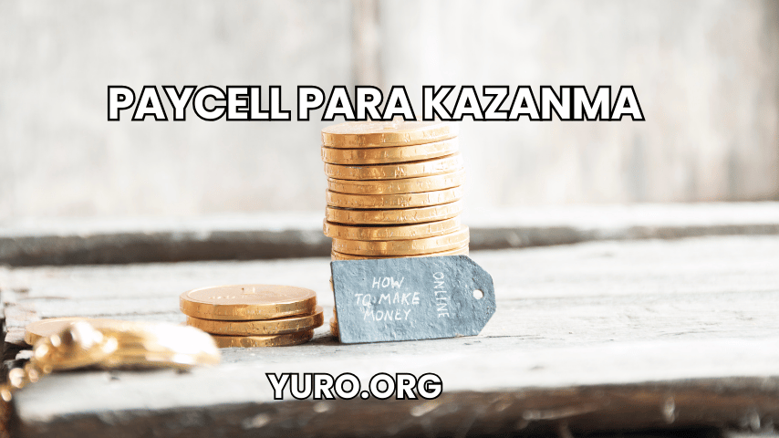 Paycell Para Kazanma