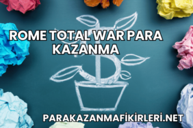 Rome Total War Para Kazanma