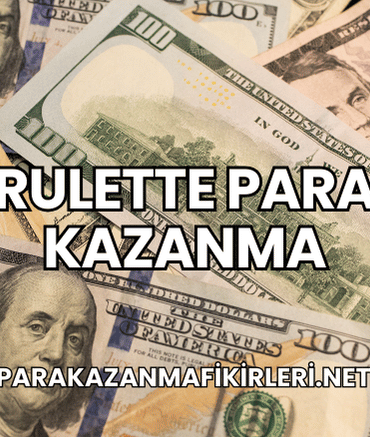 Rulette Para Kazanma