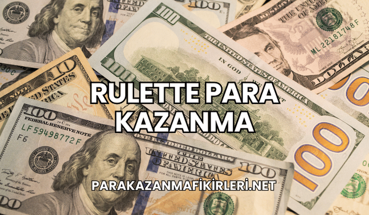Rulette Para Kazanma