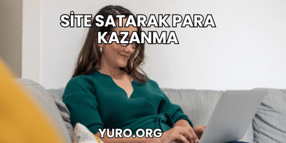 Site Satarak Para Kazanma