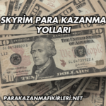 Skyrim Para Kazanma Yolları
