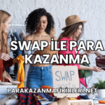 Swap ile Para Kazanma