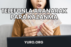 Telefonla Aranarak Para Kazanma