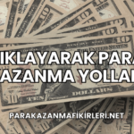 Tıklayarak Para Kazanma Yolları