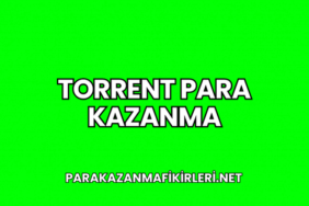 Torrent Para Kazanma