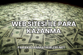Web Sitesi ile Para Kazanma
