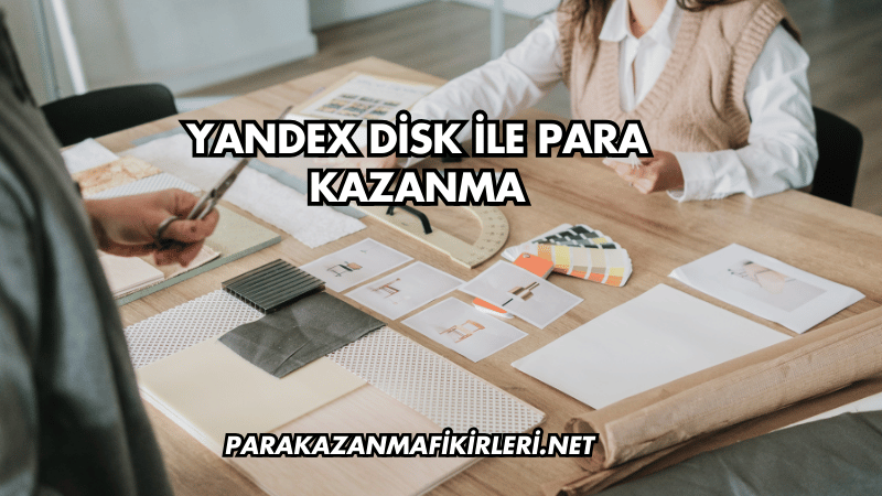Yandex Disk ile Para Kazanma