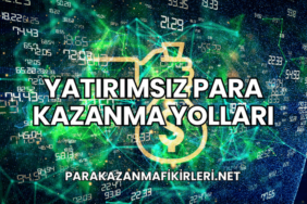 Yatırımsız Para Kazanma Yolları