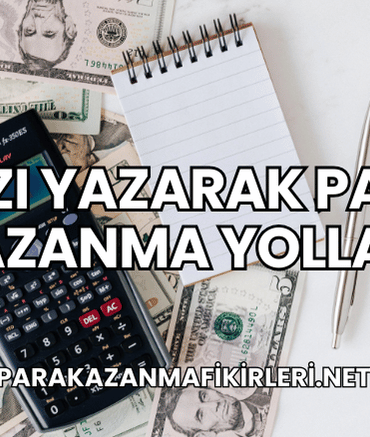 Yazı Yazarak Para Kazanma Yolları