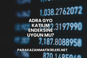 Adra GYO Katılım Endeksine Uygun mu?
