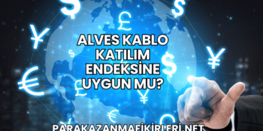 Alves Kablo Katılım Endeksine Uygun mu?
