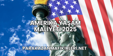 Amerika Yaşam Maliyeti 2025