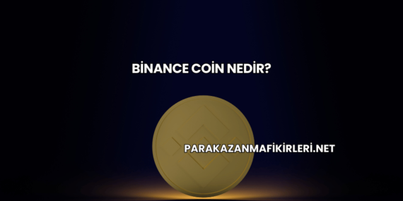 Binance Coin Nedir?