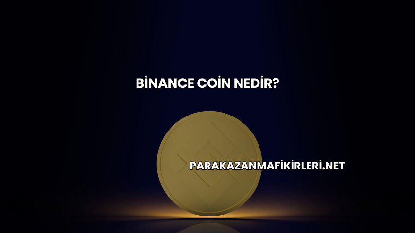 Binance Coin Nedir?