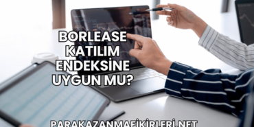 Borlease Katılım Endeksine Uygun mu?