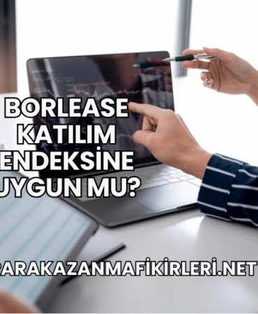 Borlease Katılım Endeksine Uygun mu?