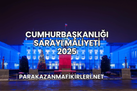 Cumhurbaşkanlığı Sarayı Maliyeti 2025