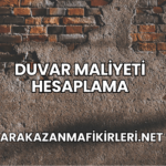 Duvar Maliyeti Hesaplama