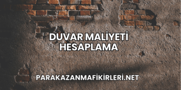Duvar Maliyeti Hesaplama