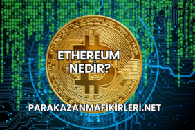 Ethereum Nedir?