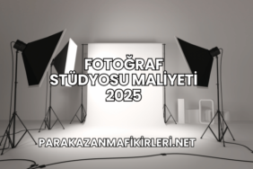 Fotoğraf Stüdyosu Maliyeti 2025