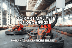 Go Kart Maliyeti Ne Kadar 2025