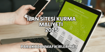 İlan Sitesi Kurma Maliyeti 2025