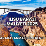 Ilısu Barajı Maliyeti 2025