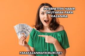 İnternetten Haber Okuyarak Para Kazanma