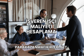 İşveren İşçi Maliyeti Hesaplama