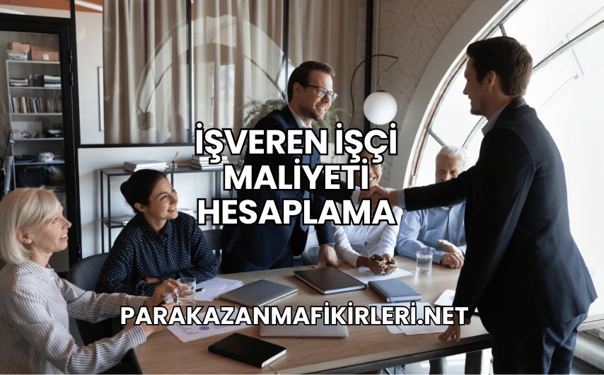 İşveren İşçi Maliyeti Hesaplama