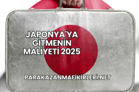 Japonya'ya Gitmenin Maliyeti 2025