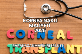 Kornea Nakli Maliyeti 2025