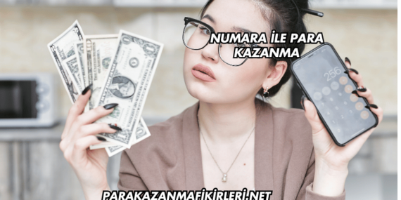 Numara ile Para Kazanma