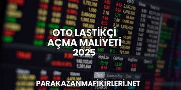 Oto Lastikçi Açma Maliyeti 2025